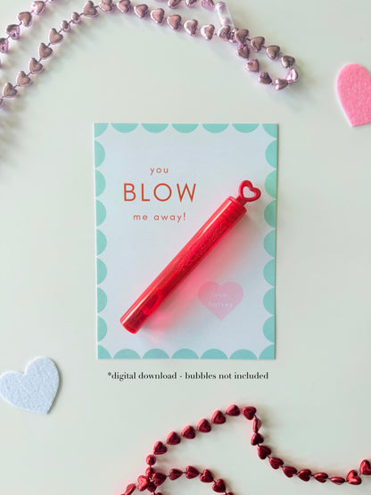 You Blow Me Away! Valentine Digital Download